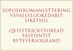 A mock example of no word separation in the Roman alphabet as originally used