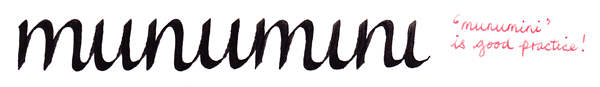 italic calligraphy practice word 'munumini'